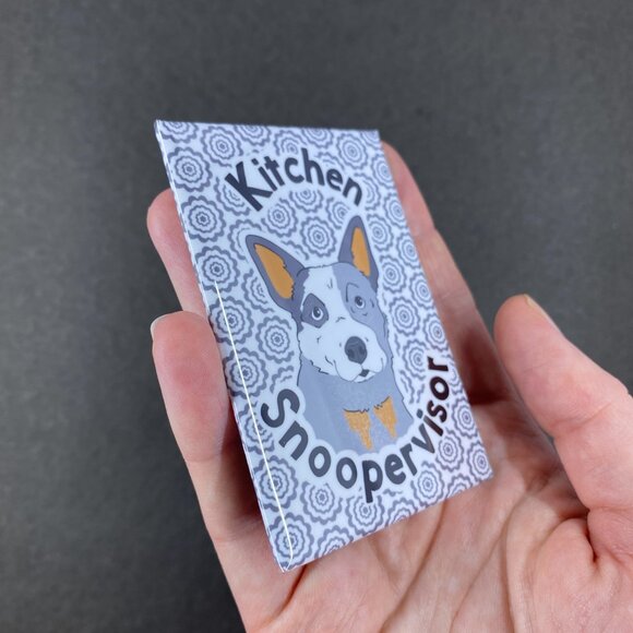 Australian Cattle Dog Kitchen Snoopervisor Magnet, Handmade 2x3" Gift - Picture 5 of 8